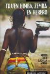 Rosman-Kleinjan, Ada - Tussen Himba, Zemba en Herero. Reizen door Zuidelijk Afrika.