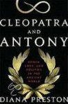 Diana Preston - Cleopatra and Antony