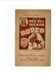 - Wild Bill Hickok eight annual rodeo 1953 - Wild Bill Hickok eight annual rodeo 1953