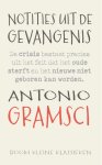 Antonio Gramsci - (1) Notities Uit De Gevangenis
