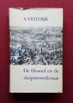 vestdijk, s. - filosoof en de sluipmoordenaar, de: roman vestdijk, s. - filosoof en de sluipmoordenaar, de: roman