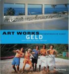 Katy Siegel, Paul Mattick - Art works Geld