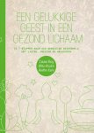 Louise Hay 10792, Ahlea Khadro 97343, Heather Dane 97344 - Een gelukkige geest in een gezond lichaam In 7 stappen naar een geweldige gezondheid met liefde, voeding en gedachten