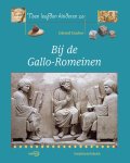 Onbekend - Toen Leefden De Kinderen Zo / Bij De Gallo-Romeinen