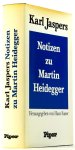 HEIDEGGER, M., JASPERS, K. - Notizen zu Martin Heidegger. Herausgegeben von H. Saner.