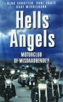 Schutten, Henk, Paul Vugts, Bart Middelburg - Hells Angels. Motorclub of misdaadbende?