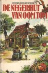 Beecher-Stowe, Harriet - De negerhut van oom Tom. Bewerkt door Nelly Kunst