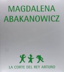 Magdalena Abakanowicz, Palacio de Exposiciones Del Retiro - Magdalena Abakanowicz La Corte del Rey Arturo