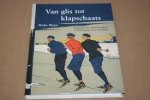Blauw, W. - Van glis tot klapschaats
