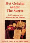 Wattles, Wallace D. / Bart van den Hoogen - Het Geheim achter The Secret. De Wetenschap van Aantrekking van Rijkdom
