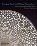 McFadden, David Revere, Ellen Napiura Taubman - Changing hands: Art without Reservation, 1. Contemporary Native American art from the southwest.