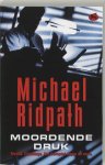 Michael Ridpath - Moordende druk