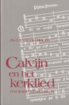 Meiden, J. A. van der - Calvijn en het kerklied: Een studie van H. Hasper