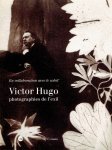 HUGO, Victor - Françoise HEILBRUN & Danielle MOLINARI - En collaboration avec le soleil - Victor Hugo - photographies de l'exil