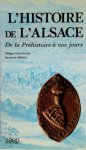 Philippe Dollinger, Raymond Oberlé - L'histoire de l'Alsace de la préhistoire à nos jours