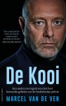 Marcel van de Ven 247529 - De kooi Een undercoveragent over het best bewaarde geheim van de Nederlandse politie