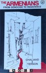 Gerard Chaliand, Yves Ternon - The Armenians from Genocide to Resistance