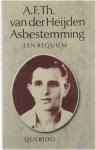 Heijden, A.F.Th. van der - Asbestemming Een Requiem Pap