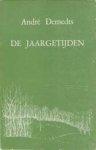 DEMEDTS, ANDRÉ - De jaargetijden