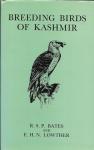 Bates, R.S.P. en E H N. Lowther - Breeding Birds of Kashmir