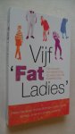 Gardener/ Bettridge/ Groves e.a. - Vijf Fat Ladies