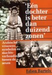 Edien Bartels - Een dochter is beter dan duizend zonen