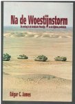 James, Edgar C. - Na de woestijnstorm, de oorlog in de Arabische woestijn en de bijbelse profetieën