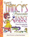 O'Connor, Jane - Fancy Nancy's Favorite Fancy Words
