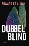 Edward St Aubyn - Dubbelblind