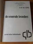 Jong, A.M. de - De vreemde broeders