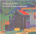 Koning, Yvonne / Wandel, Hester - Atelier aan de plas Het kunstenaarsleven van Gerrit Jan de Geus & Duif Aafjes