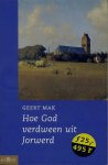 Mak, Geert - Hoe God verdween uit Jorwerd. Een Nederlands dorp in de twintigste eeuw