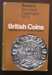 SEABY, PETER (ED.), - Standard Catalogue 1972. British coins. England and the United Kingdom.