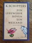 Schippers, K. - Een leeuwerik boven een weiland / Luxe editie / druk 2
