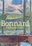 BONNARD - Marina Ferretti BOCQUILLON - Bonnard en Normandie. BONNARD - Marina Ferretti BOCQUILLON - Bonnard en Normandie.