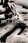 John Fowles - The Tree