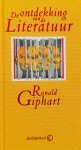 Giphart, Ronald - De ondekking van de literatuur