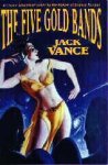 Vance, Jack - The Five Gold Bands