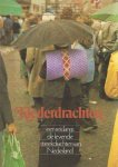 Willem Diepraam, Cas Oorthuys. tekst: Constance Nieuwhoff - Klederdrachten. Een reis langs de levende streekdrachten van Nederland