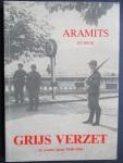 BROK, Ed - Aramits. Grijs verzet in zwarte jaren 1940-1945.