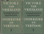 Vriesland, Victor E. van - Onderzoek en vertoog : verzameld critisch en essayistisch proza.