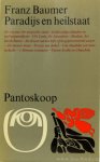 BAUMER, F. - Paradijs en heilstaat. Dromen van een beter leven. Vertaling: J. Winkler.