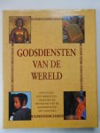 Clarke, Peter B. (red.) - Godsdiensten van de Wereld
