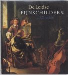 LAABS, ANNEGRET. - De Leidse fijnschilders uit Dresden.