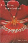 Wang, Lulu - Het tedere kind