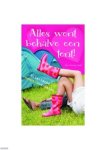  - Alles went, behalve een tent !