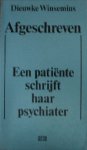 Winsemius, Dieuwke - Afgeschreven - een patiente schrijft haar psychiater