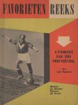 Pagano, Leo - Vier pioniers van ons profvoetbal. Wilkes, de Harder, Rijvers, de Vroet