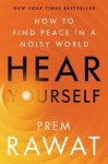 Prem Rawat - Hear Yourself