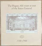  - The Hague, 1988, History | The Hague, 400 years as seat of the States General. 1588-1988. Municipality of The Hague, Sijthoff Handelsdrukkerijen, 1988, 24 pp.